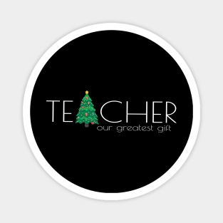 Christmas Teacher T-Shirt! Magnet